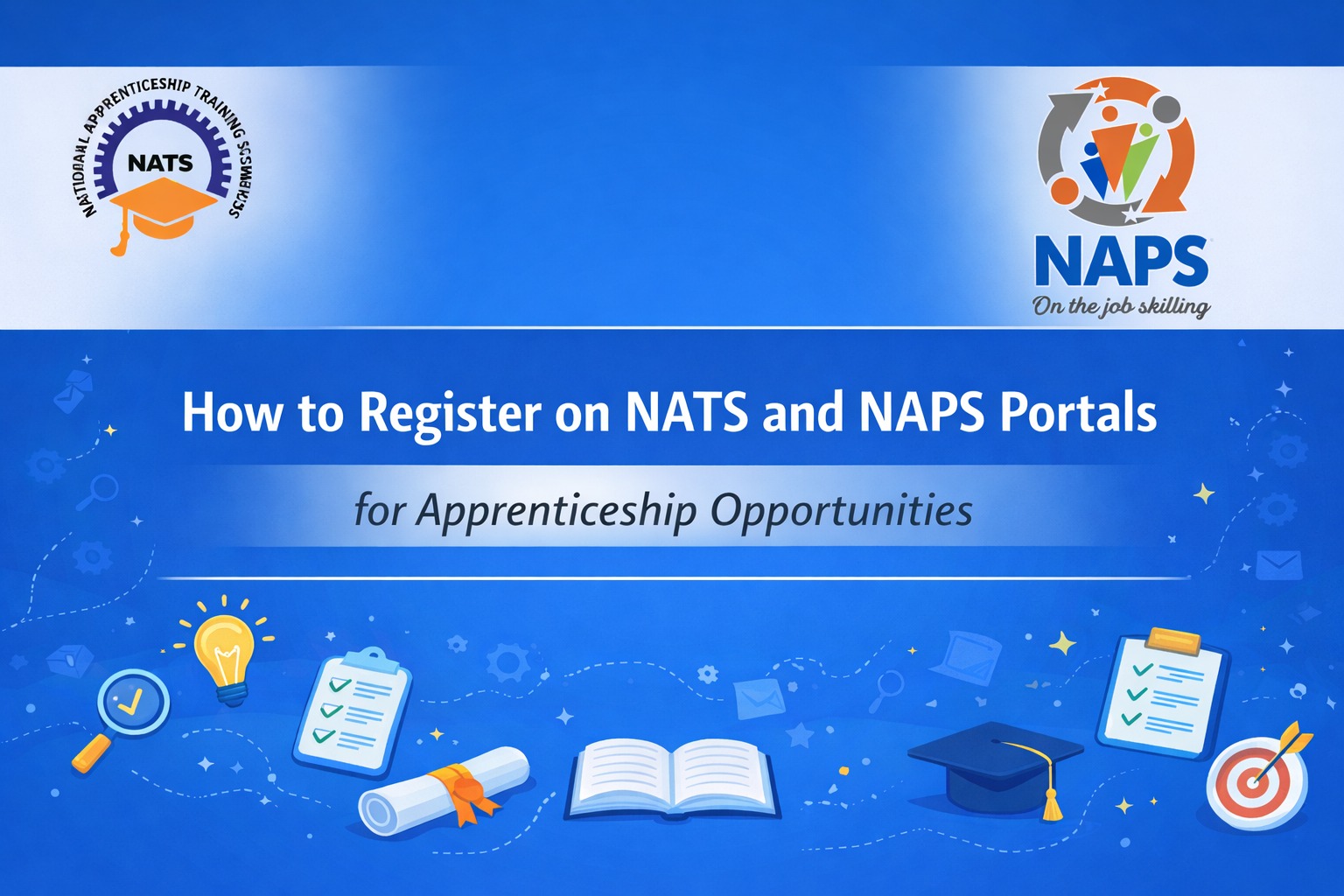 How to Register on NATS and NAPS Portals for Apprenticeship Opportunities