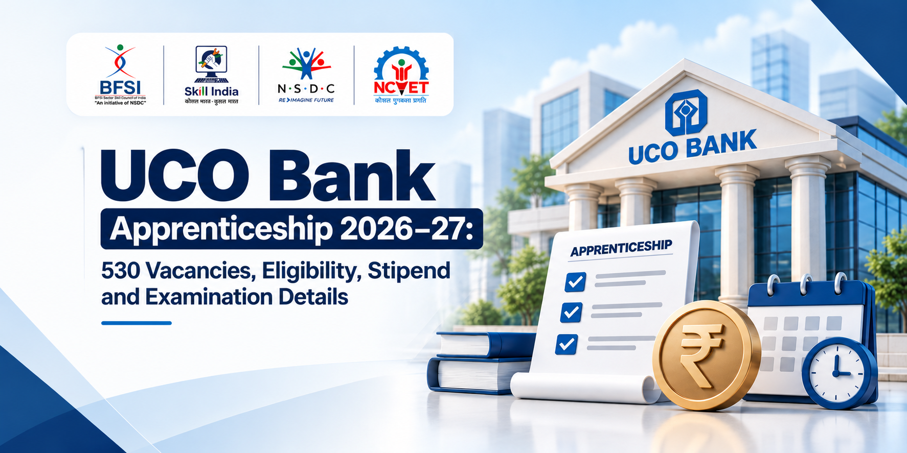 UCO Bank Apprenticeship 2026–27: 530 Vacancies, Eligibility, Stipend ...